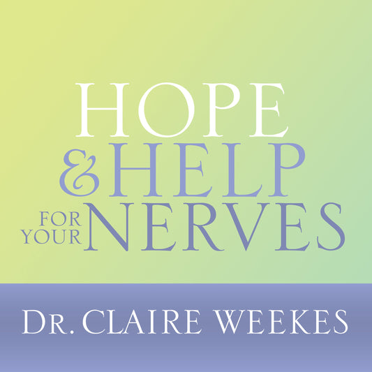 Hope and Help for Your Nerves